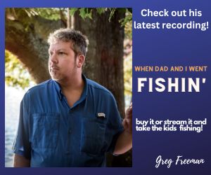 When Dad and I Went Fishin' Official Video by Greg Freeman